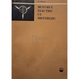 Nicolae Galan - Motorul electric cu histerezis (Editia: 1974)