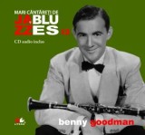 Cumpara ieftin Benny Goodman. Mari cantareti de Jazz si Blues. Volumul 13/***