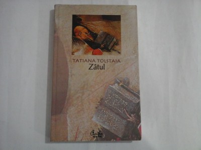 TATIANA TOLSTAIA - ZATUL foto
