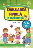 Evaluarea finală &icirc;n grădiniță 5-6 ani - Paperback - Alice Nichita, Nicoleta Din, Alina Carmen Bozon, Iasmina Gabriela Din - Aramis