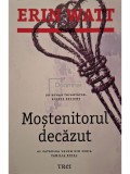 Erin Watt - Familia Royal, vol. 4 - Mostenitorul decazut (Editia: 2019)
