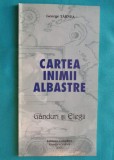 George Tarnea &ndash; Cartea inimii albastre ( prima editie )