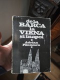 De la B&acirc;rca la Viena și &icirc;napoi. Adrian Păunescu cu dedicație