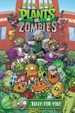 Plants vs. Zombies: Bully for You