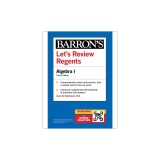 Let's Review Regents: Algebra I, Fourth Edition