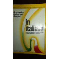 In italiano (Gramatica italiana per stranieri)- Marcello Silvestrini