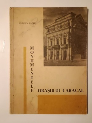 Crăciun Pătru - Monumentele orașului Caracal (1967) foto