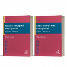 Sinteze de Drept penal. Partea generala (volumul I + volumul II). Editia 4 - Mihail Udroiu