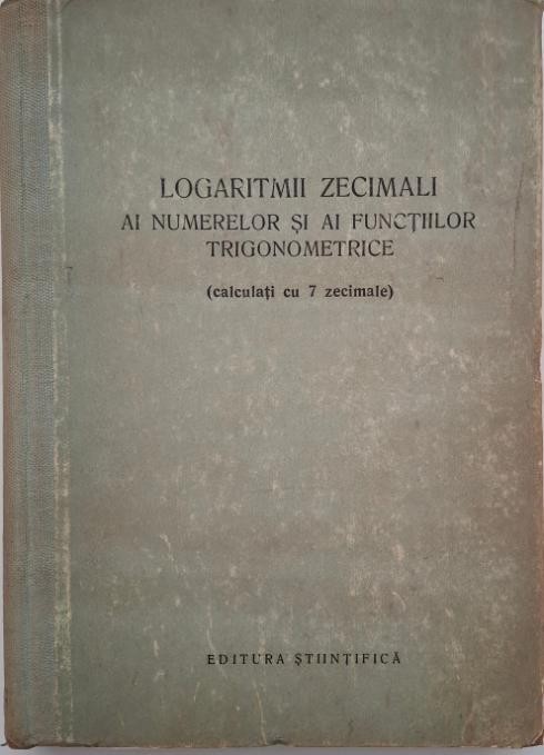 Logaritmii zecimali ai numerelor si ai functiilor trigonometrice (calculati cu 7 zecimale)