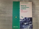 Ghid de comunicare publuca de Madalina Gheorghita,Raluca Negulescu, Humanitas