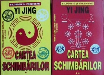 Yi Jing - Cartea Schimbarilor (vol. I + II) foto