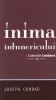 Joseph Conrad - Inima intunericului, Roman Clasic Editura Univers, Limba Romana, Brosata