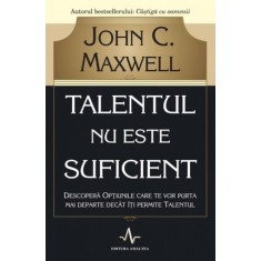 Talentul nu este suficient