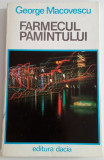 Farmecul păm&acirc;ntului - GEORGE MACOVESCU