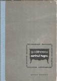 Dosarul "Scrinul negru" (documentatie materiala) - George Calinescu
