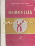 Cumpara ieftin Hemofilia - Serban Andronescu Ghika, Oana Bulla, Culea - Carte Medicina 1987 - Hematologie, Coagulare