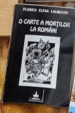 Florica Elena Laurentiu - O Carte a Mortilor la Romani (1992, Timpul, Folclor) 151 pagini