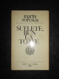 MARIN SORESCU - SUFLETE, BUN LA TOATE