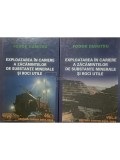Fodor Dumitru - Exploatarea in cariere a zacamintelor de substante minerale si roci utile, 2 vol. (Editia: 2008)