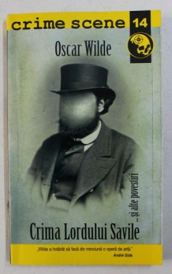 CRIMA LORDULUI SAVILE ... SI ALTE POVESTIRI de OSCAR WILDE , 2009 foto