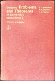 SELECTED PROBLEMS AND THEOREMS IN ELEMENTARY MATHEMATICS: ARITMETIC AND ALGEBRA-D.O. SHKLYARSKY, N.N. CHENT-359770