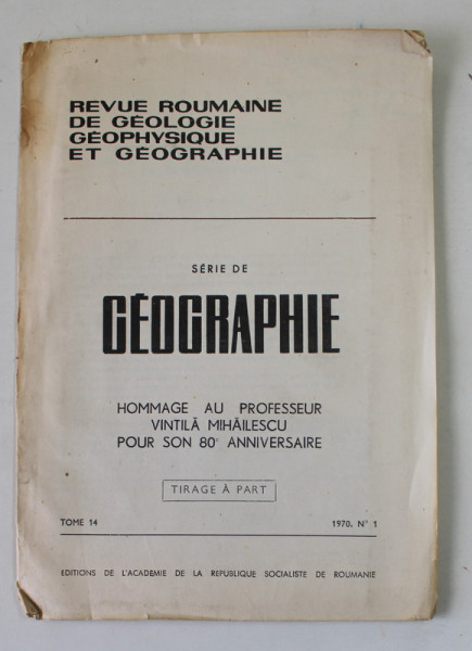 L &#039;HYDROGEOGRAPHIE ET LA CARTE HYDROGEOGRAPHIQUE par PETRE GASTESCU , REVUE ROUMAINE DE GEOGRAPHIE , TOME 14 , No. 1 , 1970, DEDICATIE *