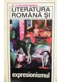 Ov. S Crohmalniceanu - Literatura romana si expresionismul (Editia: 1971)