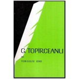 Virgiliu Ene - G. Topirceanu - 117710