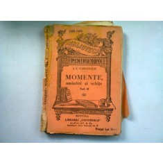 MOMENTE. AMINTIRI SI SCHITE - I.L. CARAGIALE VOL.II