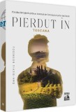 Pierdut in Toscana - Dan-Silviu Boerescu - Universul Juridic