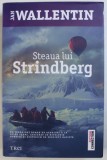 STEAUA LUI STRINDBERG de JAN WALLENTIN , 2013
