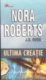 ULTIMA CREATIE-NORA ROBERTS-269327
