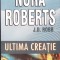 ULTIMA CREATIE-NORA ROBERTS-269327