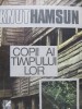 Copii ai timpului lor - Knut Hamsun