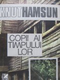 Copii ai timpului lor - Knut Hamsun