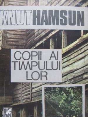 Copii ai timpului lor - Knut Hamsun foto