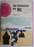 Cu caiacele pe Nil - Andre Davy - Carte
