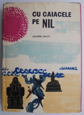Cu caiacele pe Nil &amp;ndash; Andre Davy foto