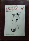 Cumpara ieftin CATALOG EXPO: VASILE OLAC - DESENE (MAI - IUNIE 2013) [prezentare VIRGIL MOCANU]
