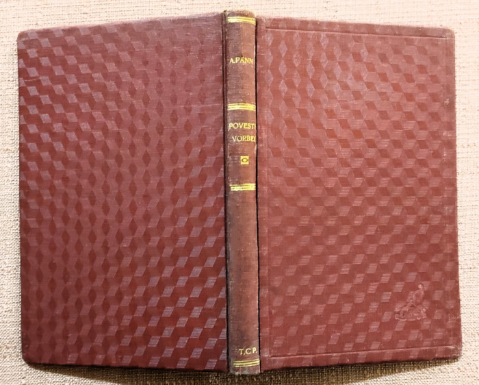 Culegere de proverburi sau povestea vorbei Vol. 1. Bucuresti, 1926 - Anton Pann