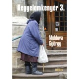 Kegyelemkeny&eacute;r 3. - Moldova Gy&ouml;rgy