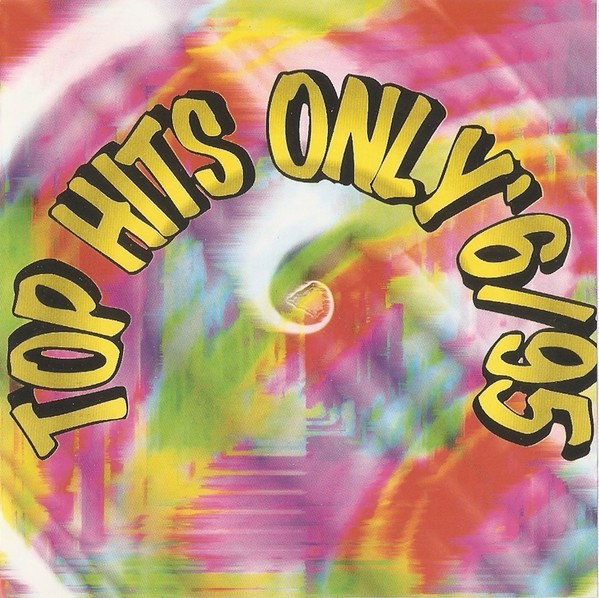 Various - Top Hits Only '6/95, CD