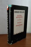 Romain Rolland - TEATRU (Teatrul revoluției. 14 iulie. Danton. Robespierre)