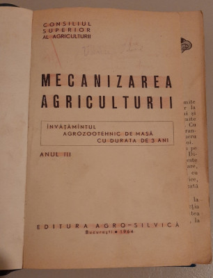 MECANIZAREA AGRICULTURII - &amp;Icirc;NVĂȚĂM&amp;Acirc;NTUL AGROZOOTEHNIC DE MASĂ - 1964 foto