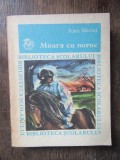 Ioan Slavici - Moara cu noroc
