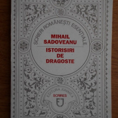 Mihail Sadoveanu - Istorisiri de dragoste