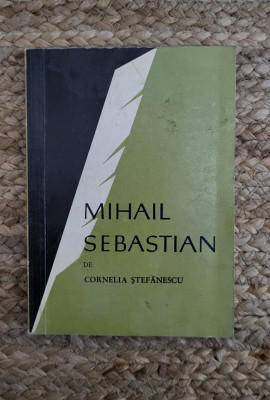 MIHAIL SEBASTIAN -CORNELIA STEFANESCU foto