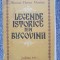 Legende istorice din Bucovina, Simion Florea Marian, Junimea 1981, 194 pag