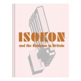 Isokon &amp; Bauhaus in Britain: Carte Arhitectură Modernistă, Gropius, Breuer, Moholy-Nagy