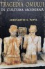 Tragedia omului in cultura moderna - 1997 - Constantin C. Pavel (R31), Anastasia